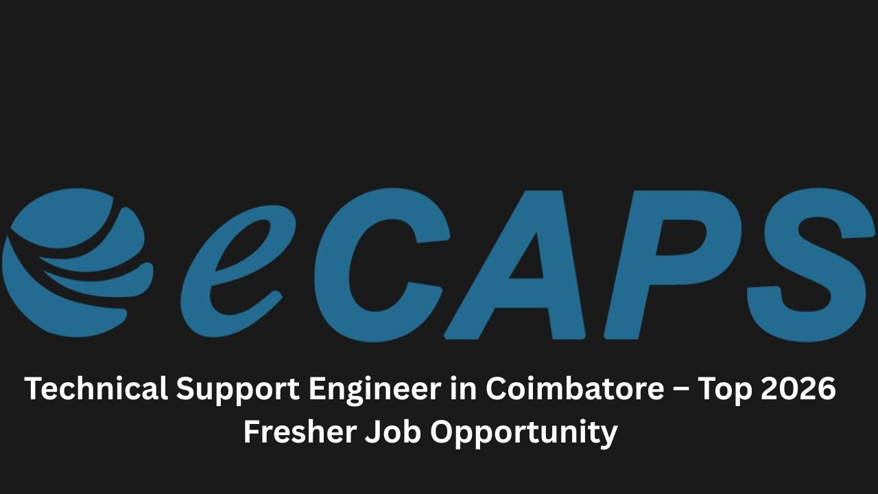 Technical Support Engineer in Coimbatore – Top 2026 Fresher Job Opportunity